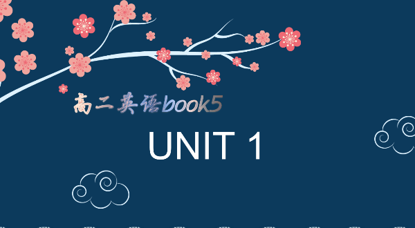 高二英语 book5 Unit1